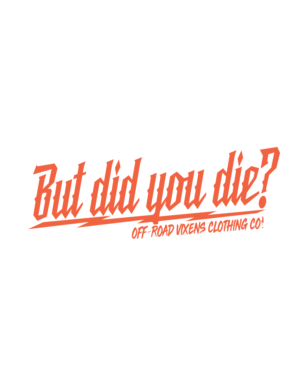 But did you die? 3