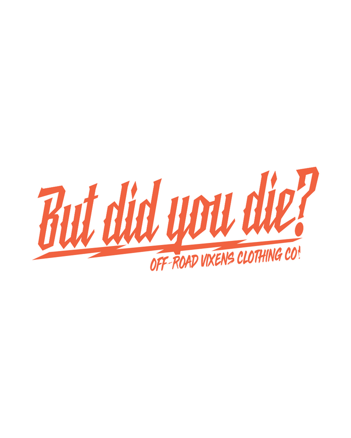 But did you die? 3