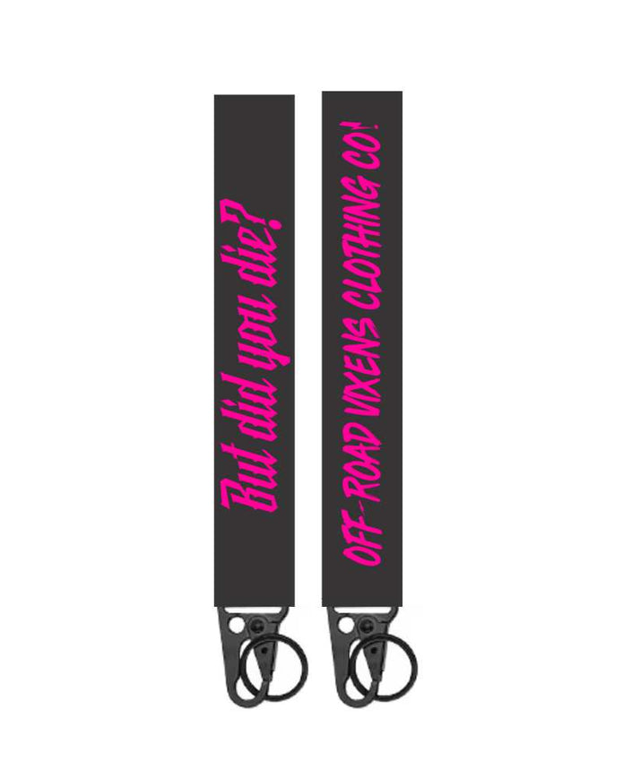 But Did You Die? Keychain