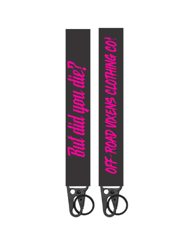 But Did You Die? Keychain