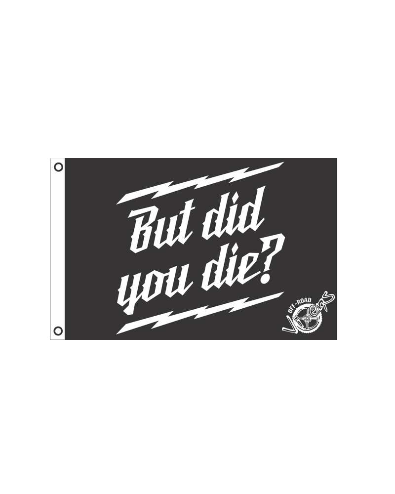 But did you Die? Flag 12