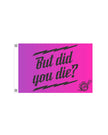 But did you Die? Flag 12